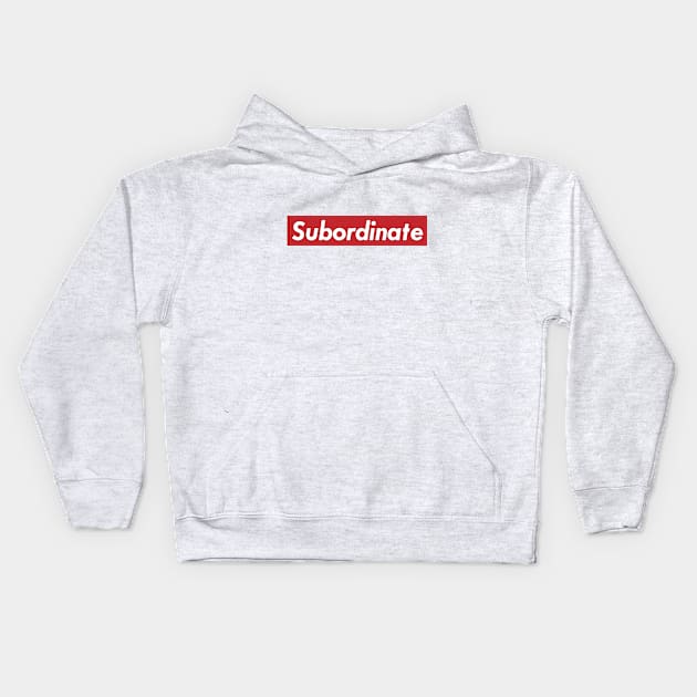 Subordinate Kids Hoodie by DeifiedDesigns